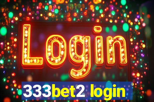 333bet2 login